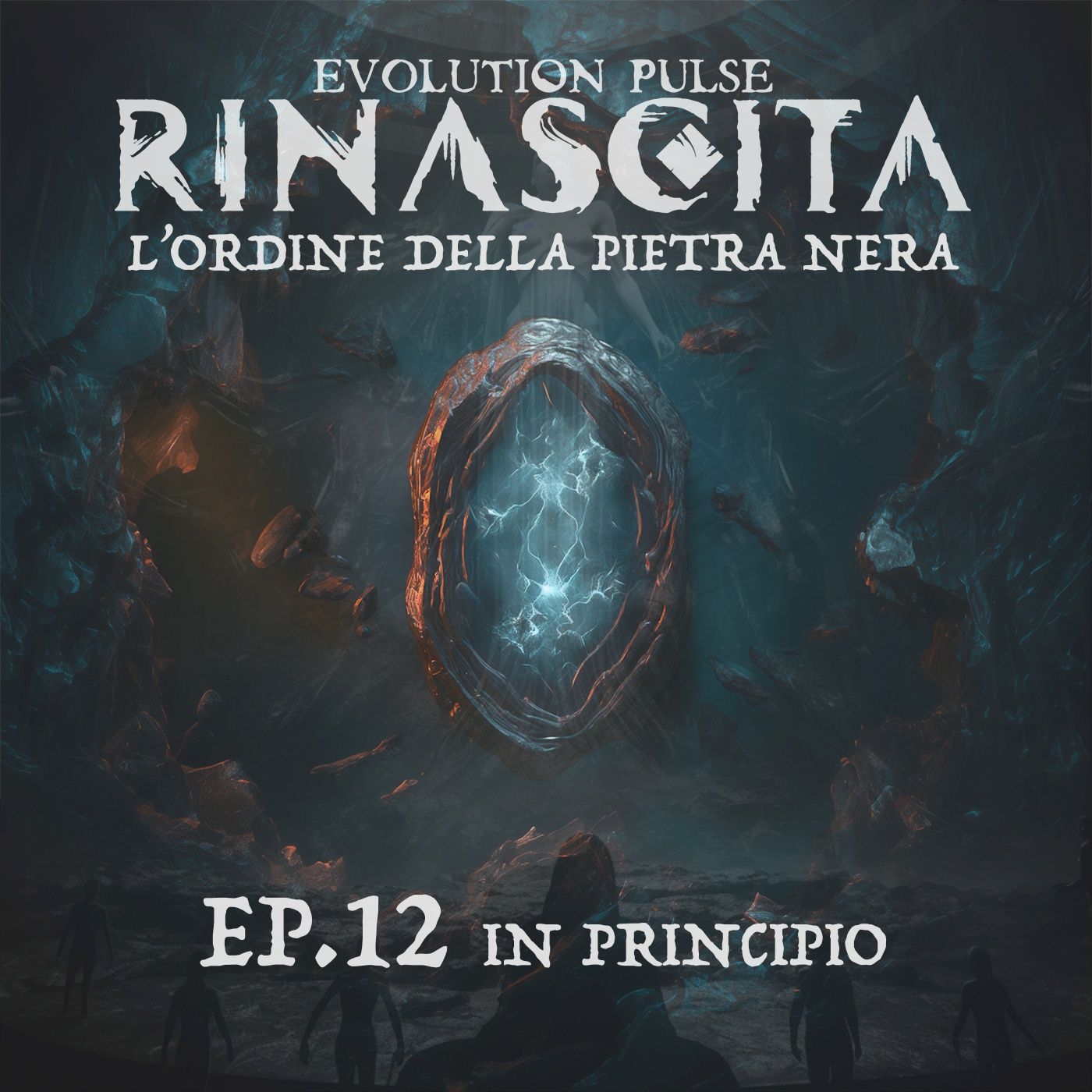 Evolution Pulse: Rinascita - L'Ordine della Pietra Nera - episodio 12 - In principio