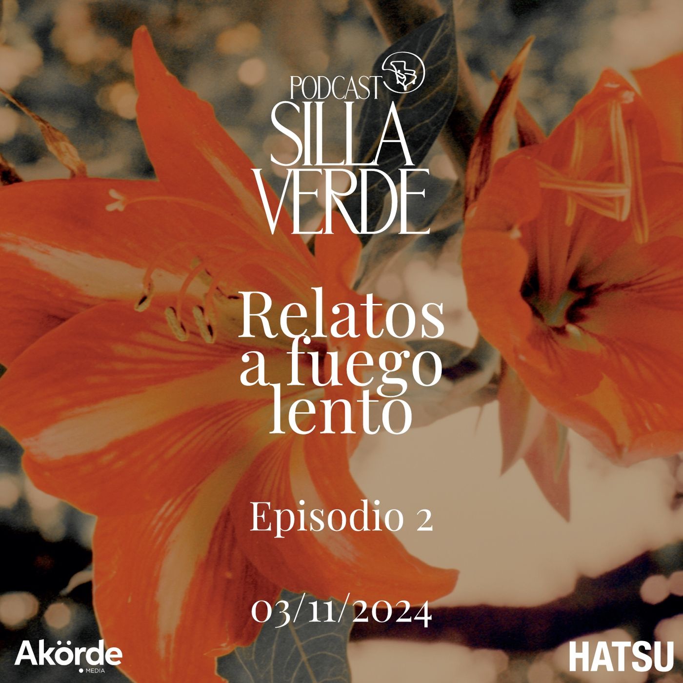 SillaVerde Podcast  “Relatos a fuego lento”
