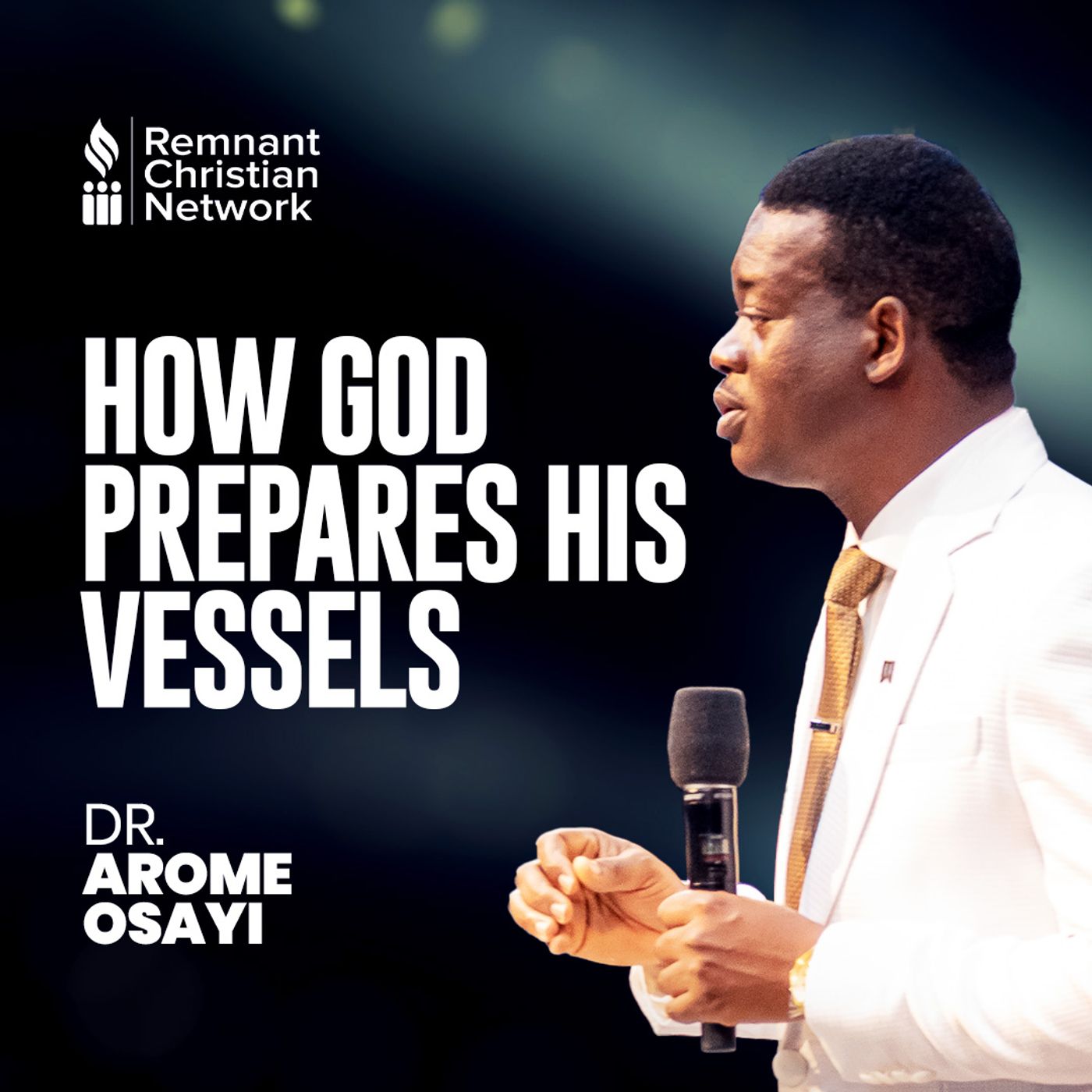 HOW GOD PREPARES HIS VESSELS.