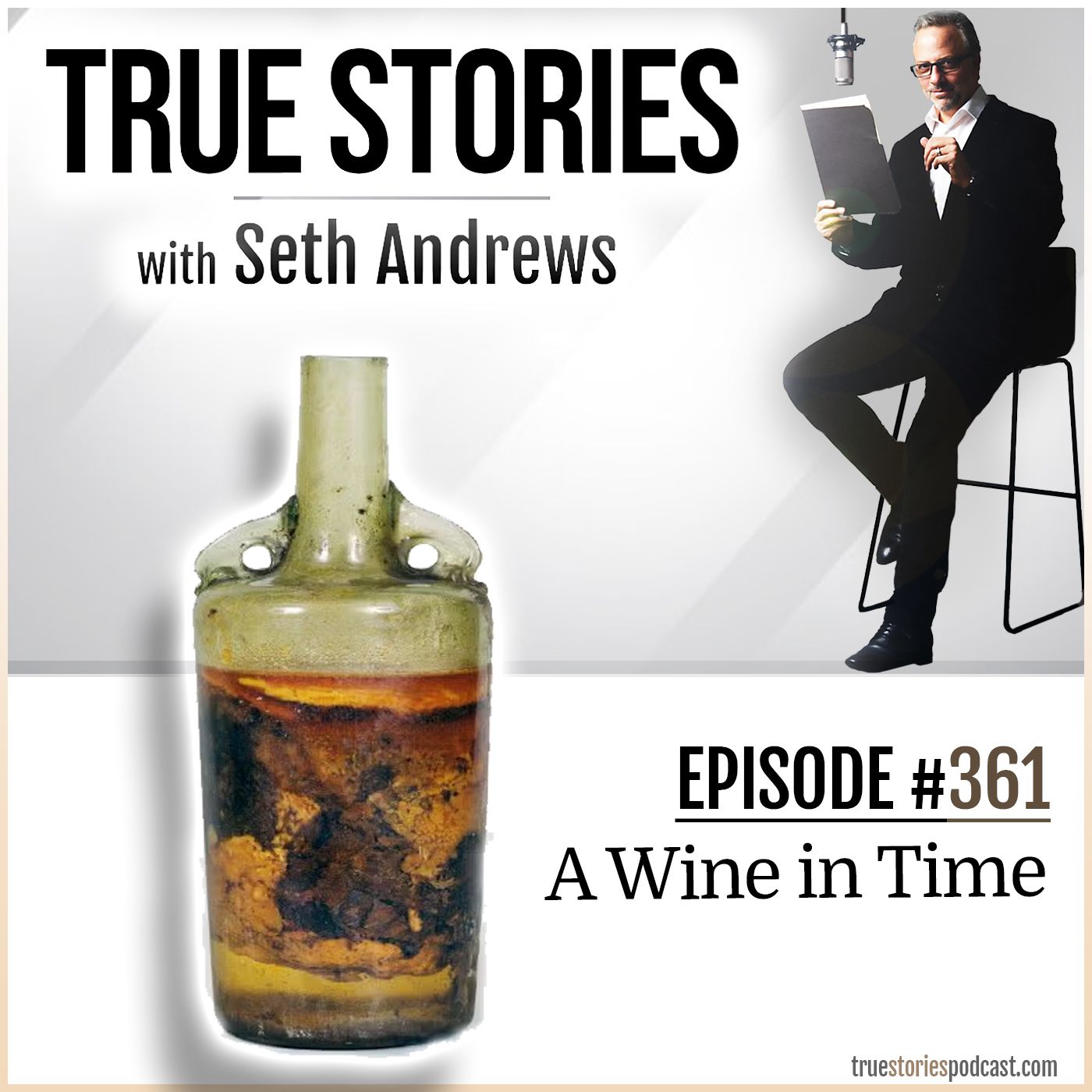 True Stories #361 - A Wine in Time