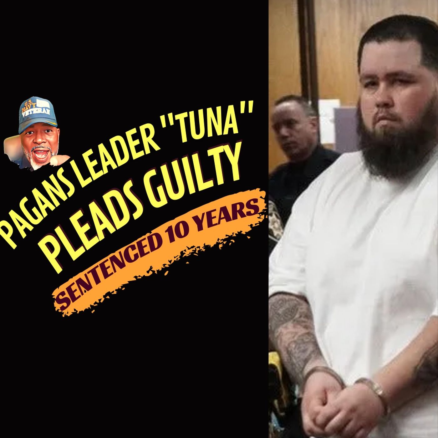 Pagans MC Leader Deric 'Tuna' McGuire to spend decade behind bars