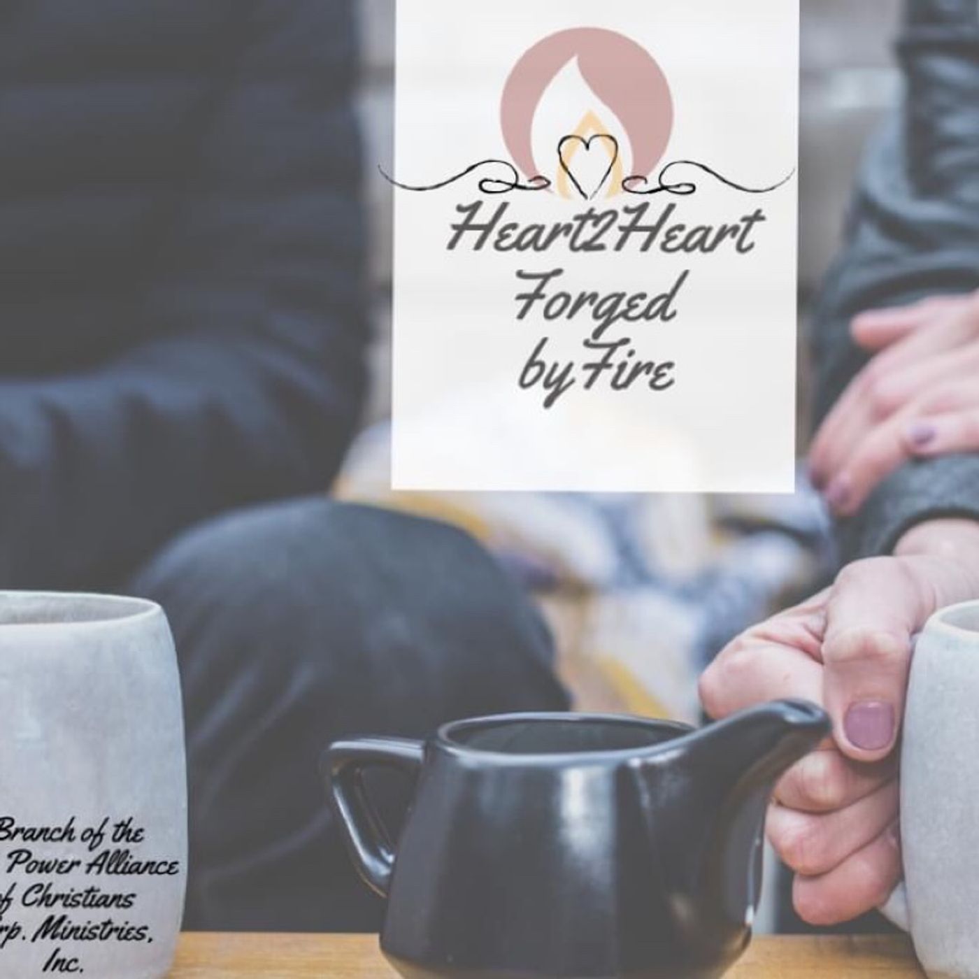 Episode 6 - Heart2Heart ForgedBy Fire Chat episode artwork