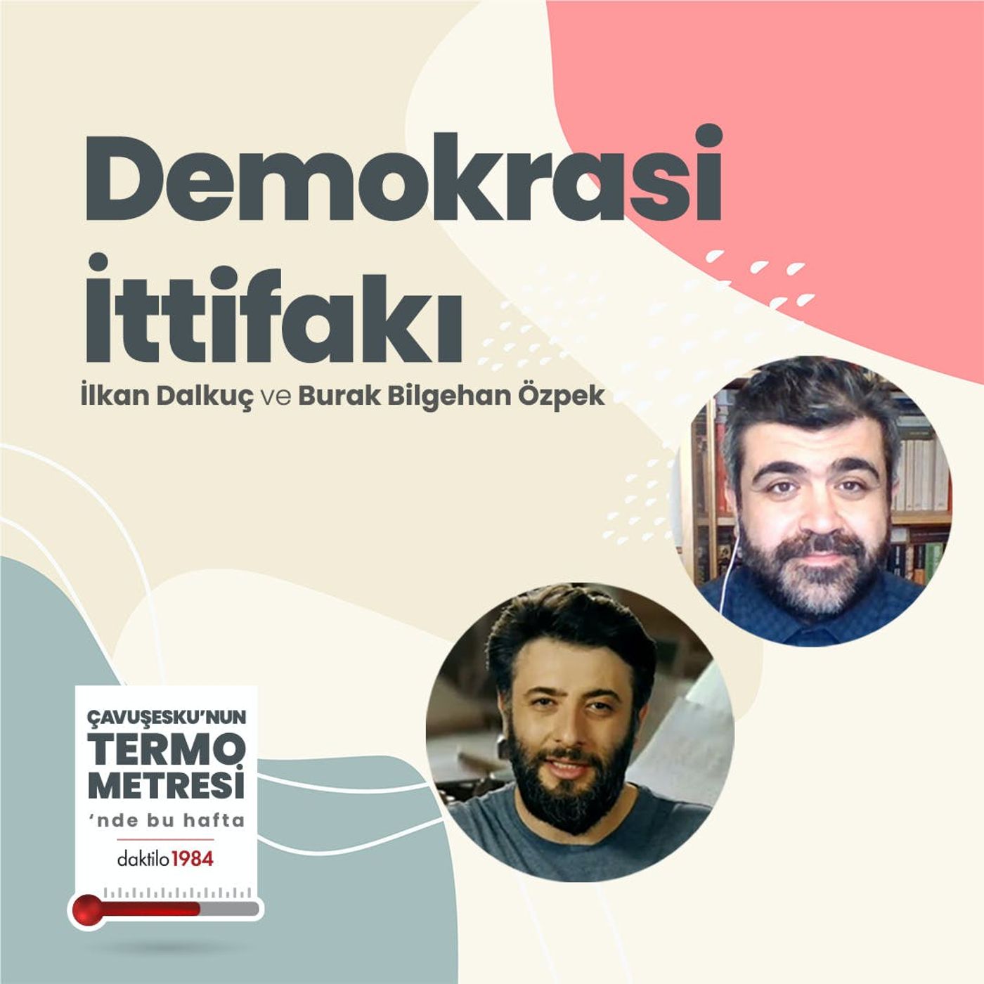 Demokrasi İttifakı | Çavuşesku'nun Termometresi #67 episode artwork