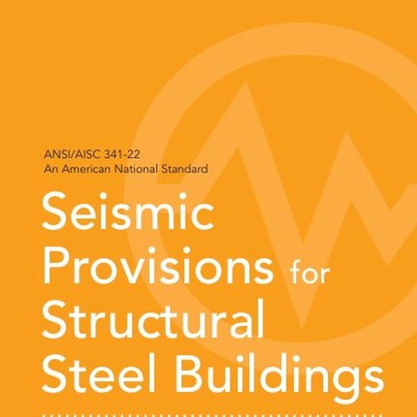 Seismic Provisions for Structural Steel Buildings