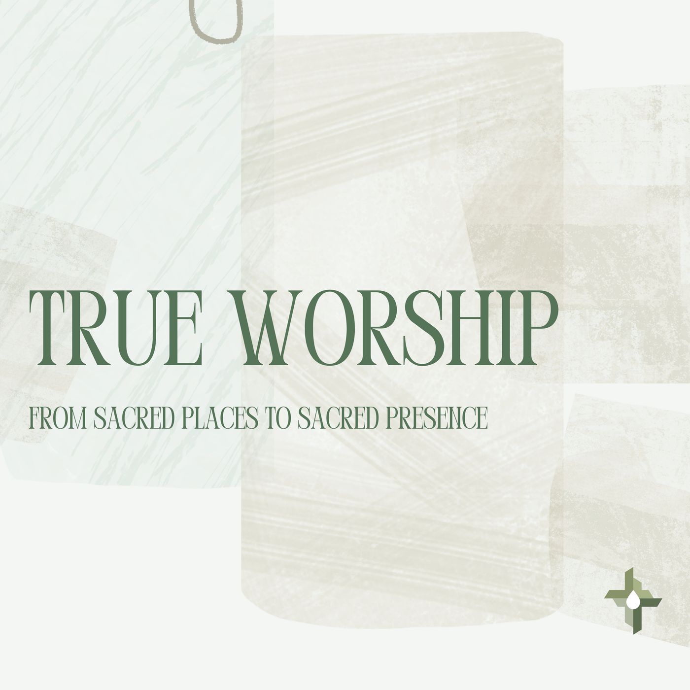 True Worship IV: From Sacred Places to Sacred Presence episode artwork