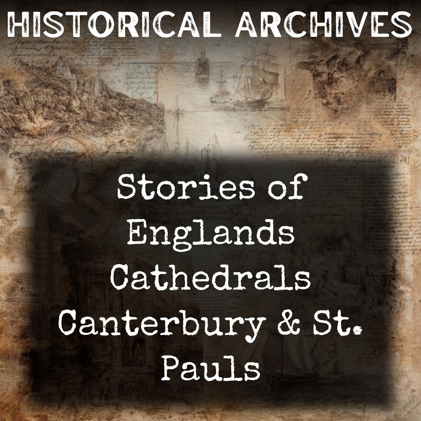 Stories of Englands Cathedrals Canterbury & St. Pauls