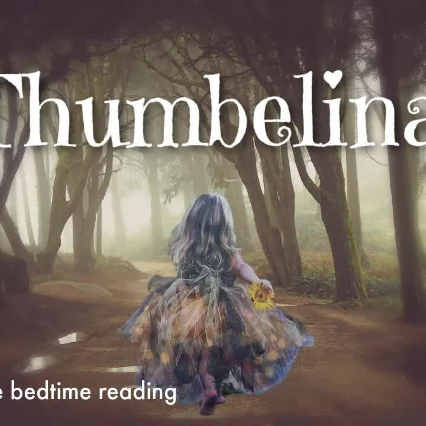 The Story of THUMBELINA ⧸ Bedtime Story to Relax & Sleep