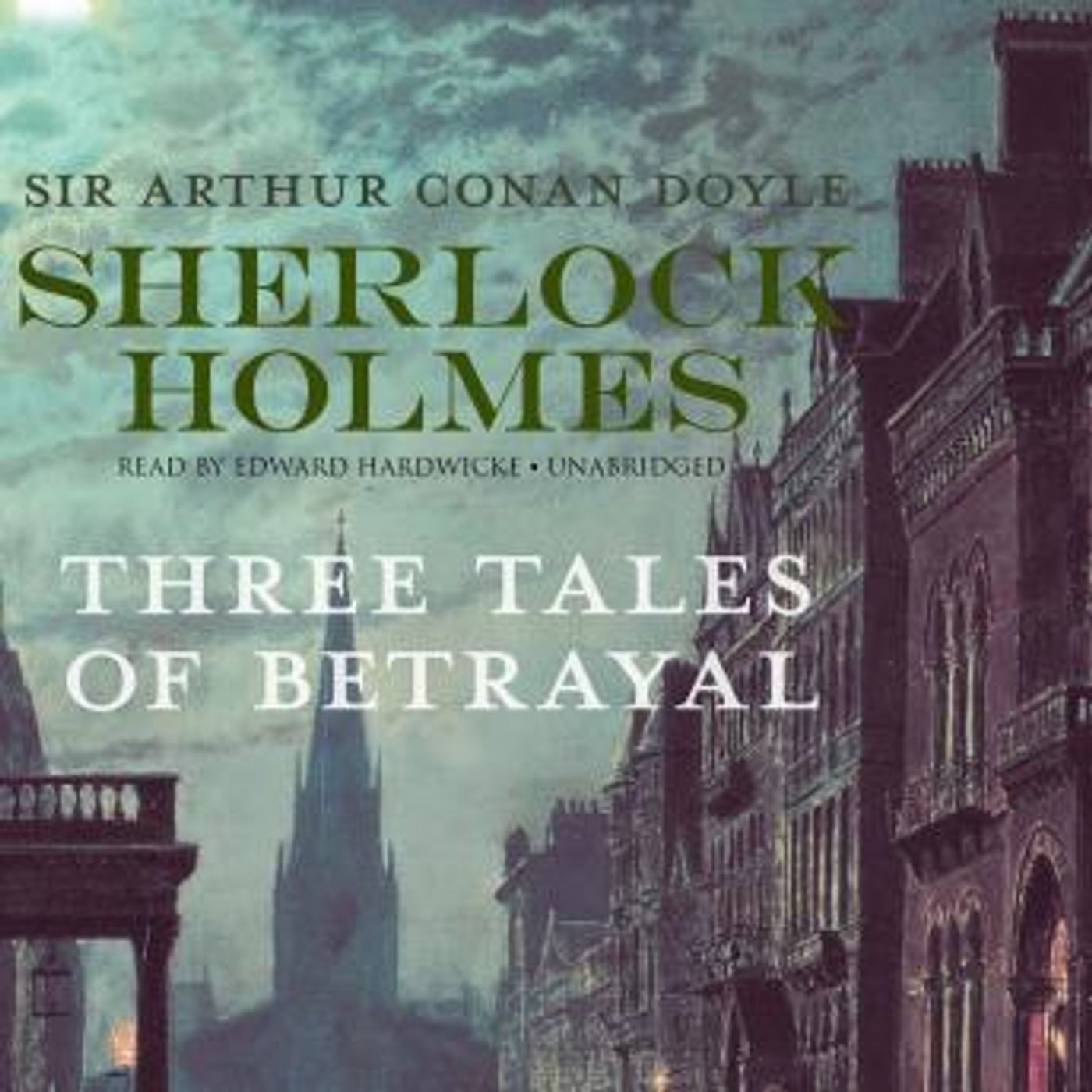Sherlock Holmes: Three Tales of Betrayal by Sir Arthur Conan Doyle episode artwork