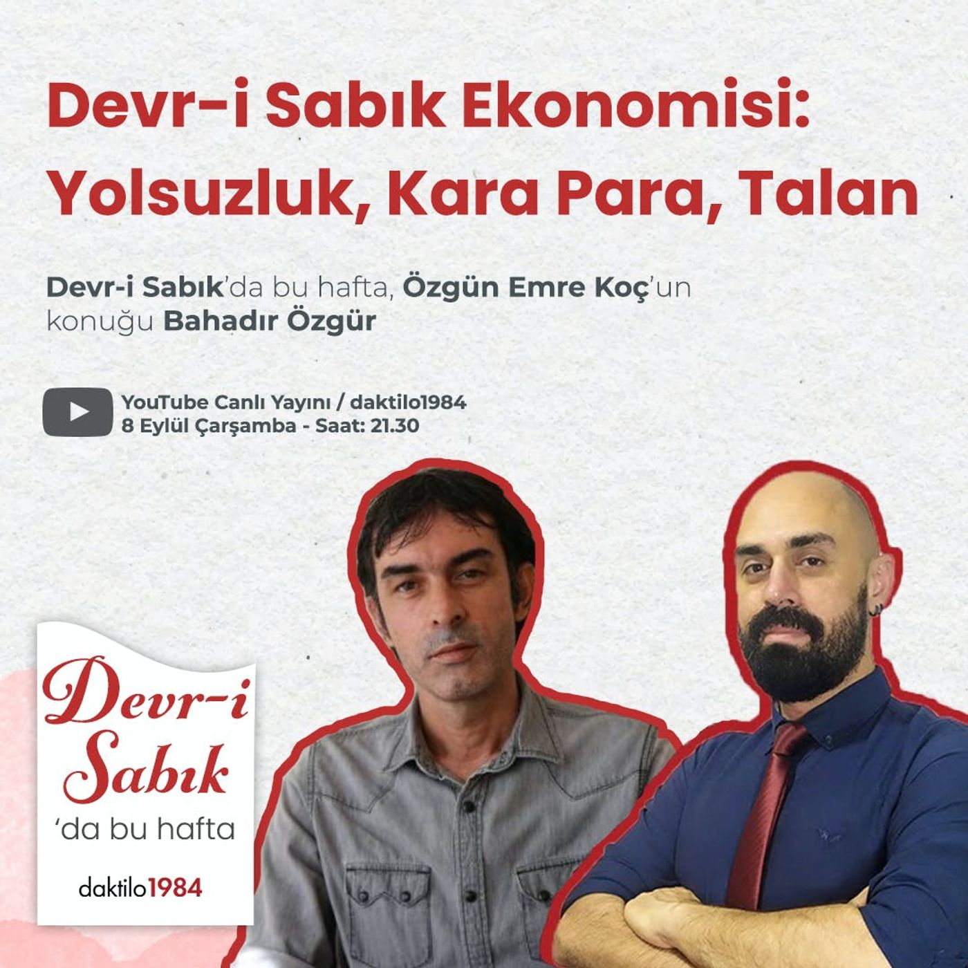 Devr-i Sabık Ekonomisi: Yolsuzluk, Kara Para, Talan | Konuk: Bahadır Özgür | Devr-i Sabık #5 episode artwork