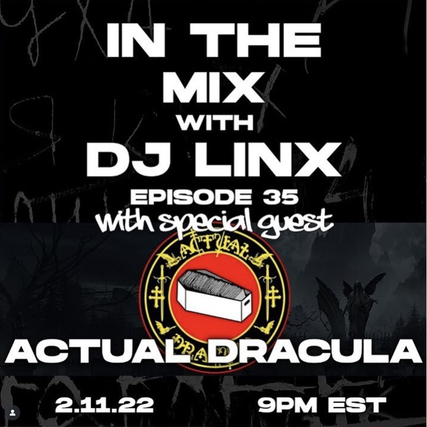 IN THE MIX WITH DJ LINX - EPISODE 35 - SPECIAL GUEST: ACTUAL DRACULA episode artwork