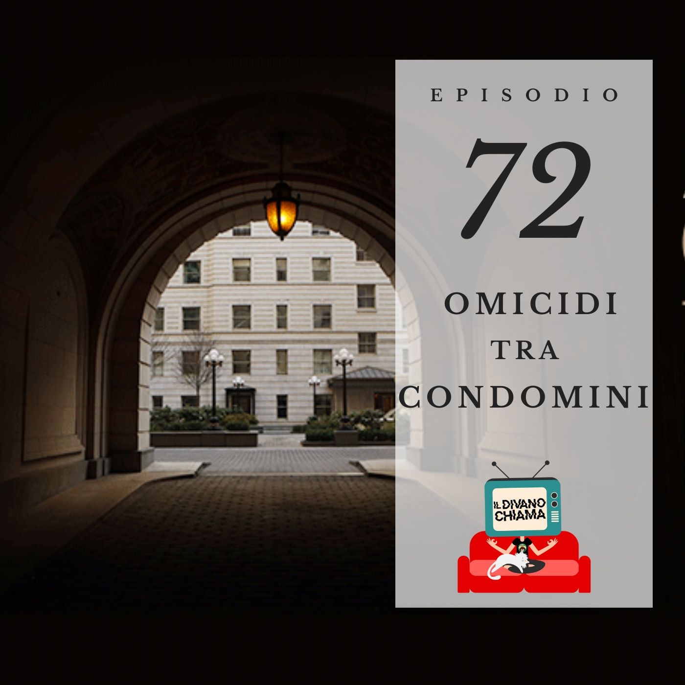 Puntata 72 - Omicidi tra condomini episode artwork