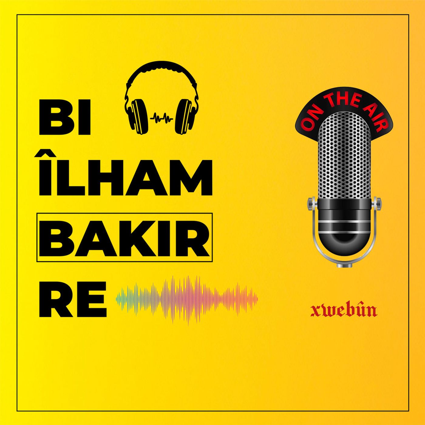Xwebûn Podcast | Rojev