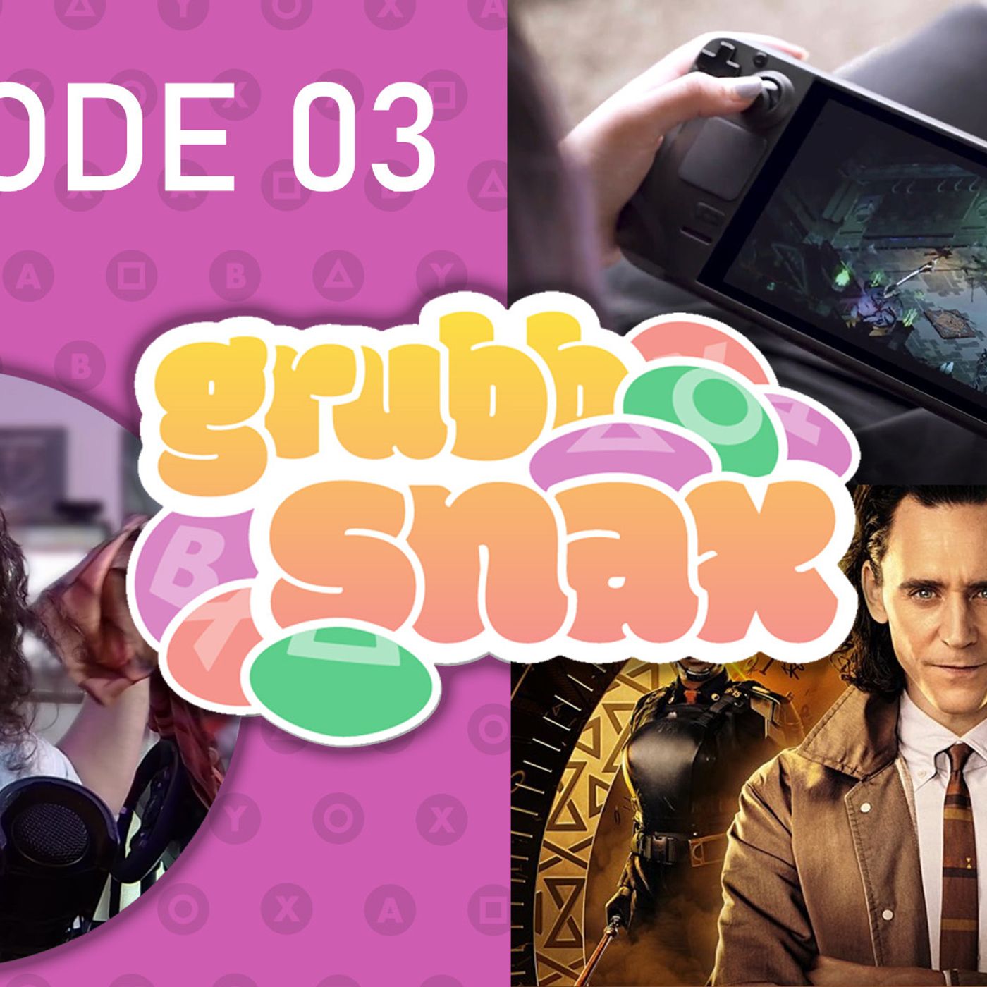 GrubbSnax Ep. 03: Steam Deck, Loki, and Meat Sweats
