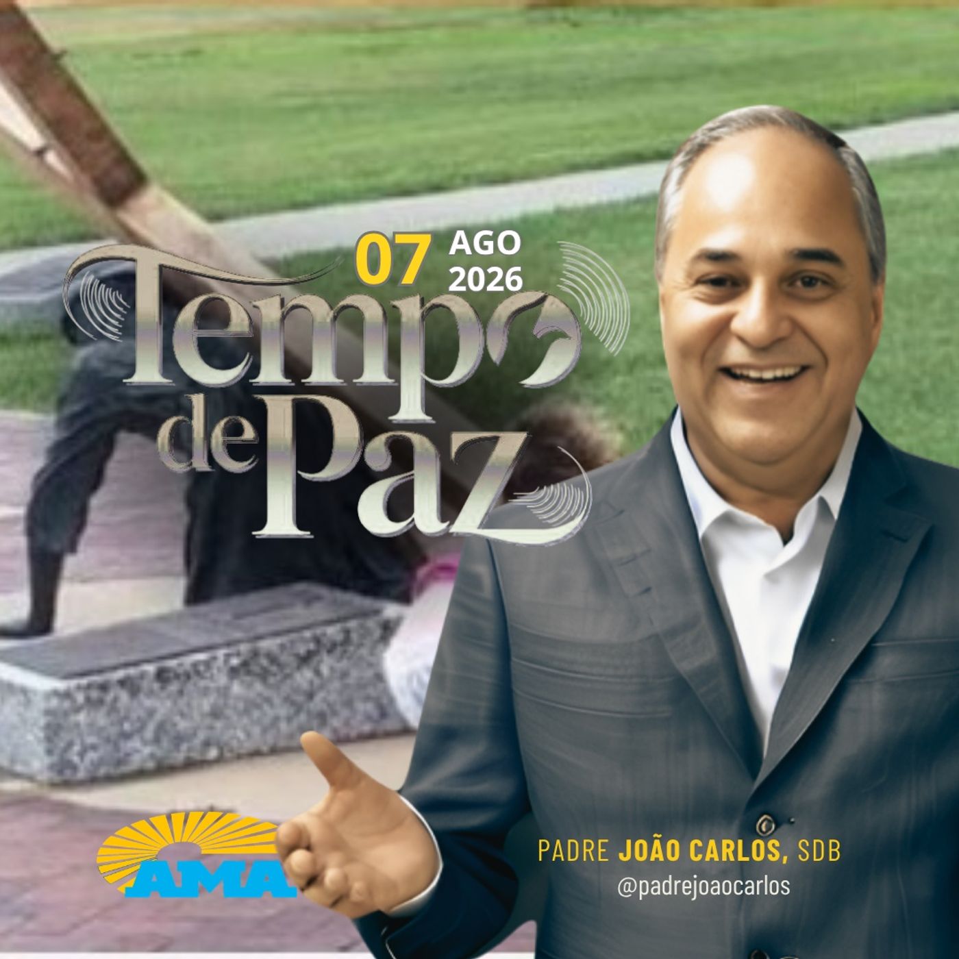 07/08/26 - Programa Padre João Carlos | Tempo de Paz