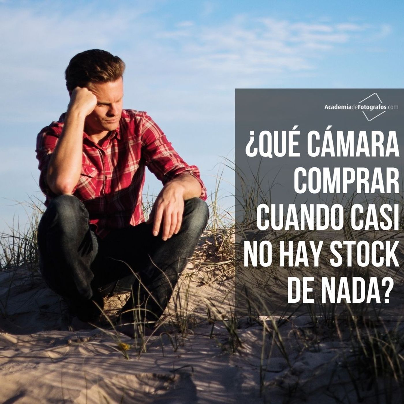 ¿Qué cámara comprar cuando casi no hay stock de nada? episode artwork
