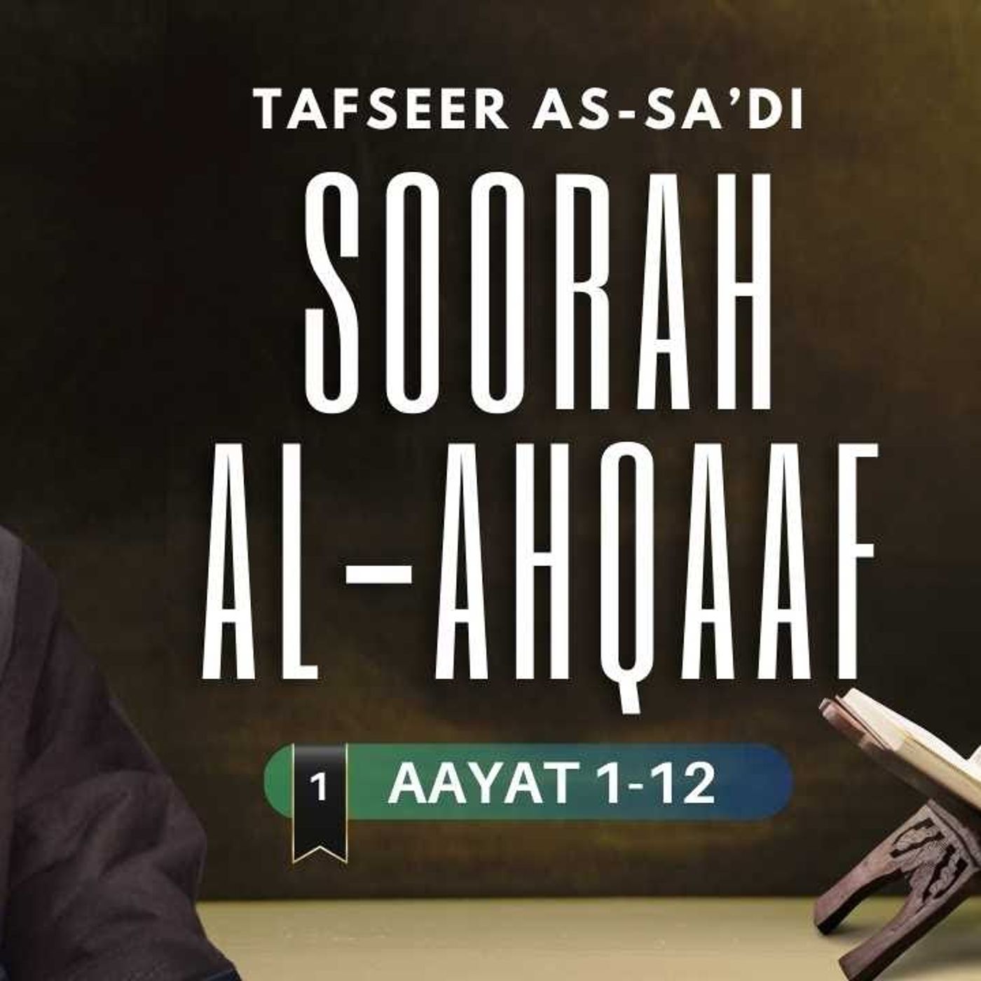 #1 Tafseer Soorah Al-Ahqaaf / Aayat 1-12 / Abu Mussab Wajdi Akkari