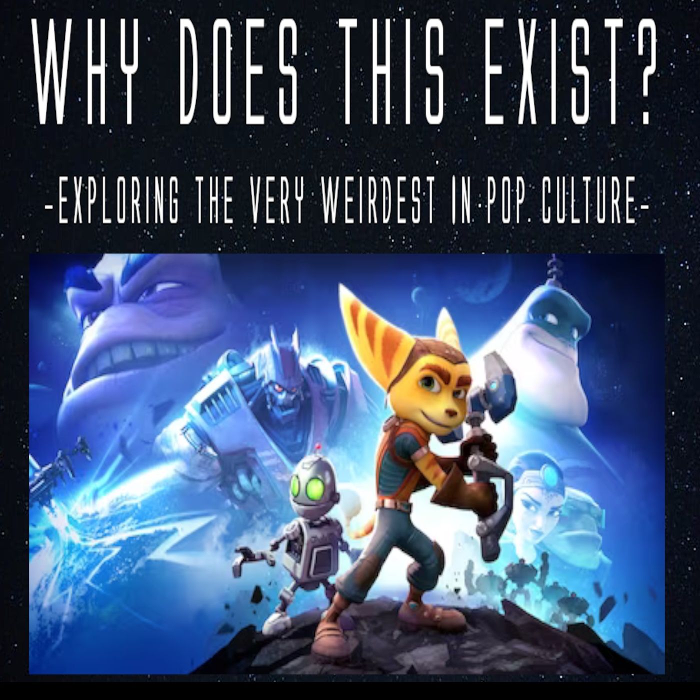 Episode 119: Ratchet & Clank