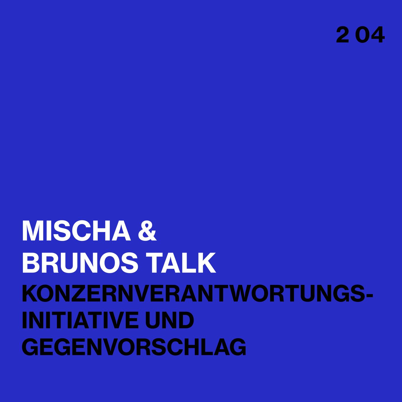 Brunos / Mischas Talk