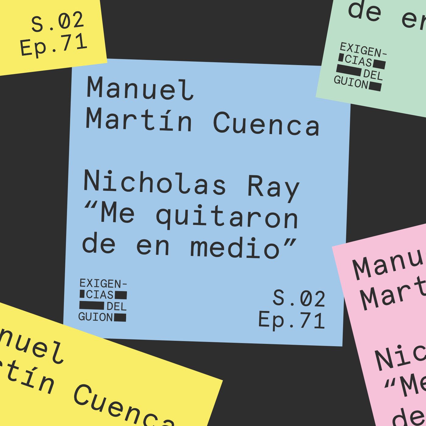 71. Manuel Martín Cuenca | Nicholas Ray: "Me quitaron de en medio"