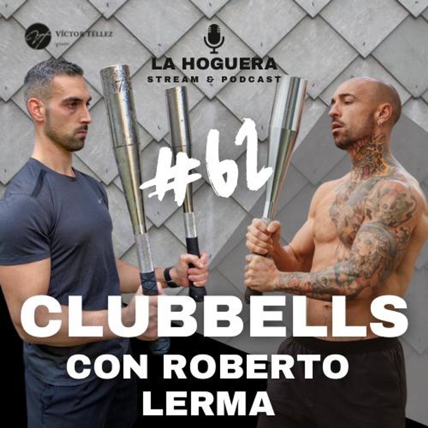 💪🏼CLUBBELLS💪🏼 La Hoguera #62 Con Roberto Lerma