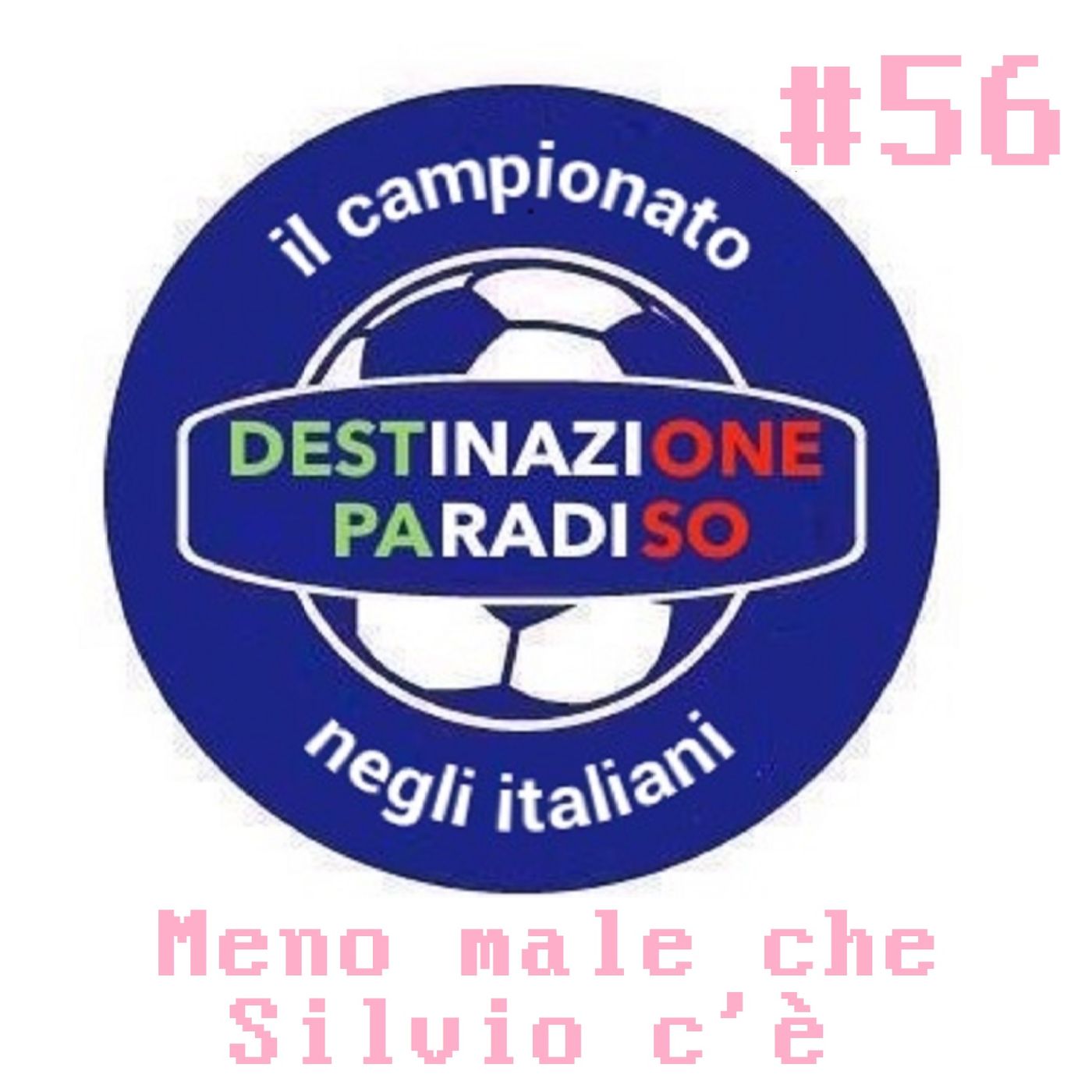 #56 - Meno male che Silvio c'è episode artwork