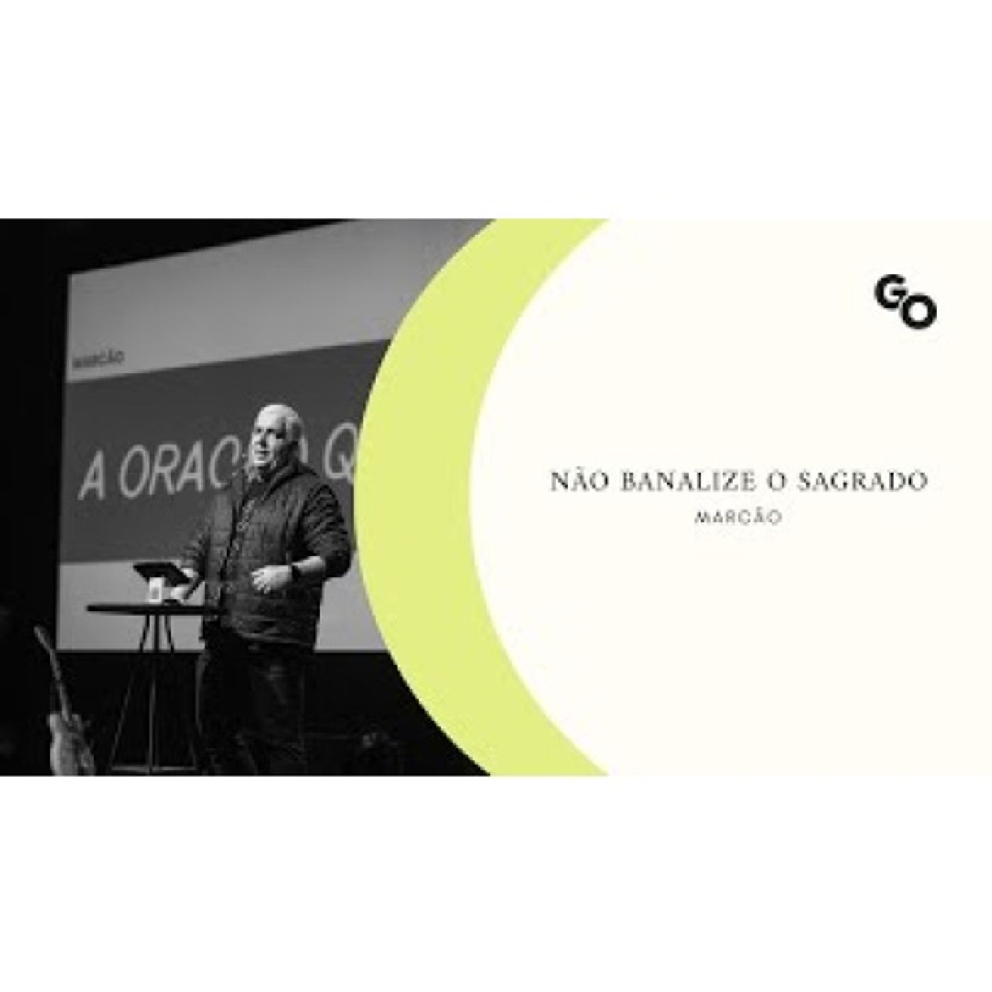 NÃO BANALIZE O SAGRADO - 2Sm 6.1 7 | Marcão episode artwork