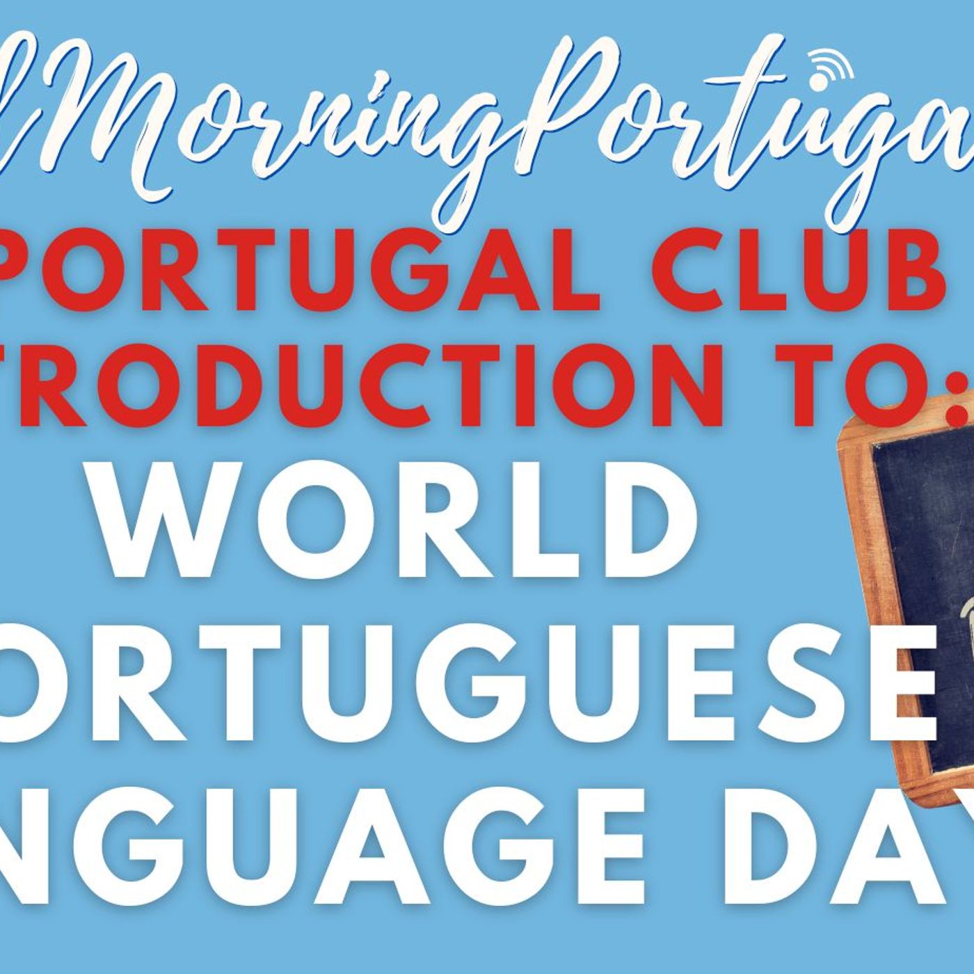 World Portuguese Language Day - A Portugal Club Guide #portugal #portugueselanguage #falasportuguês