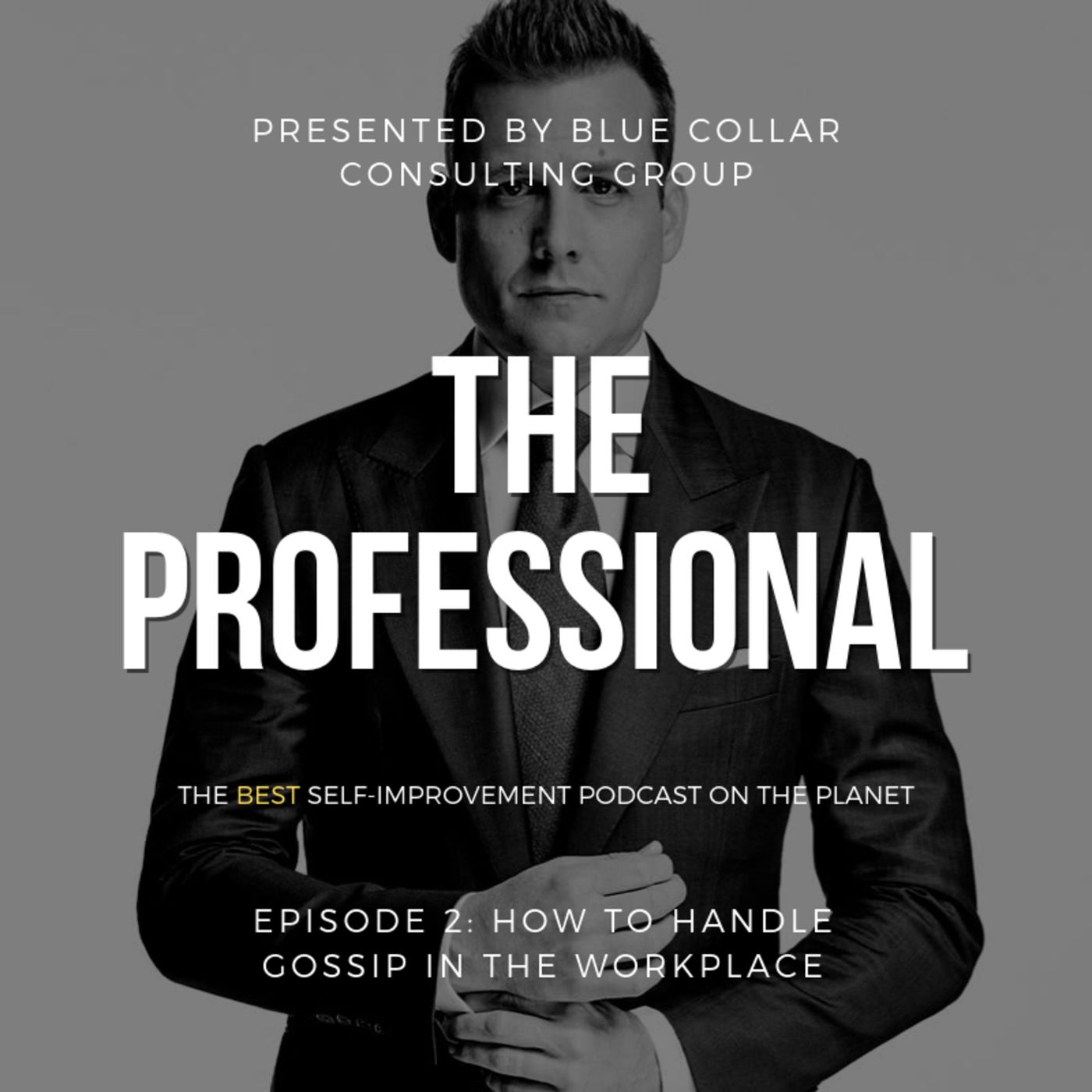 Episode 2: How To Handle Gossip In The Workplace
