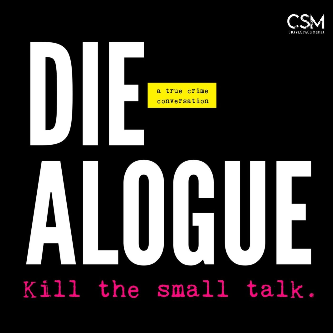 DIE-ALOGUE