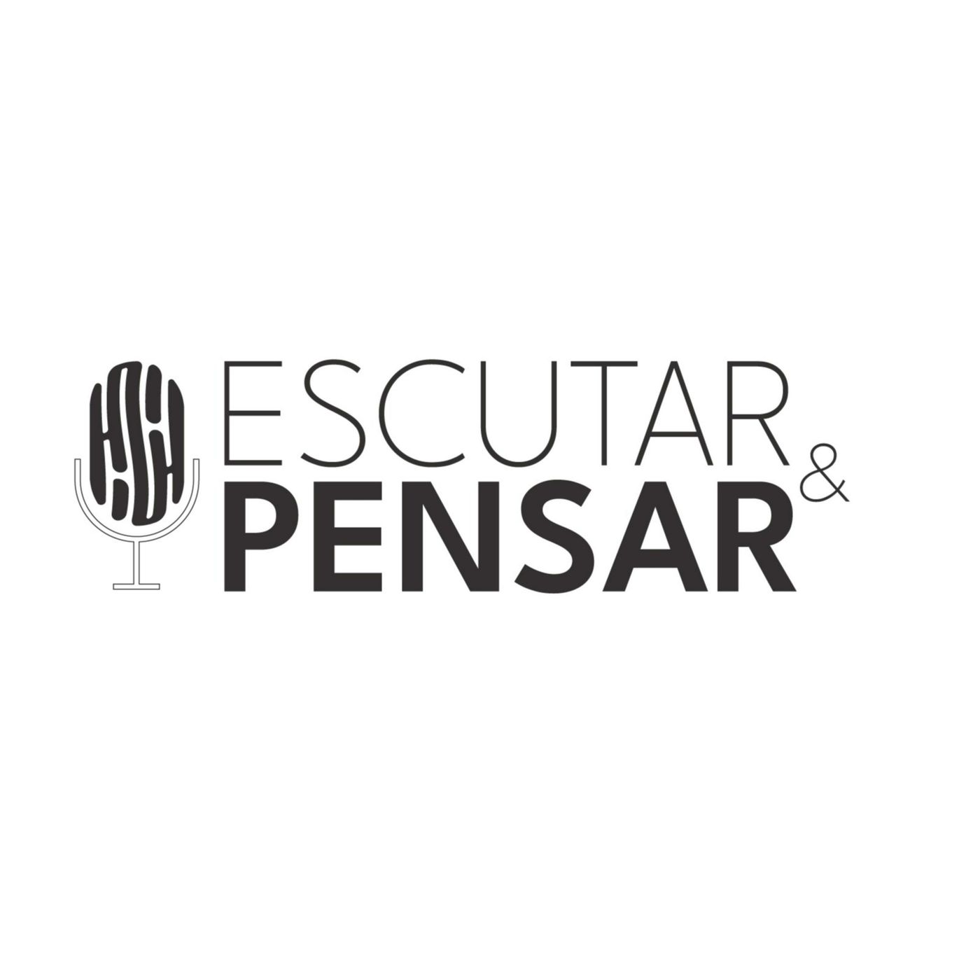 Escutar e Pensar