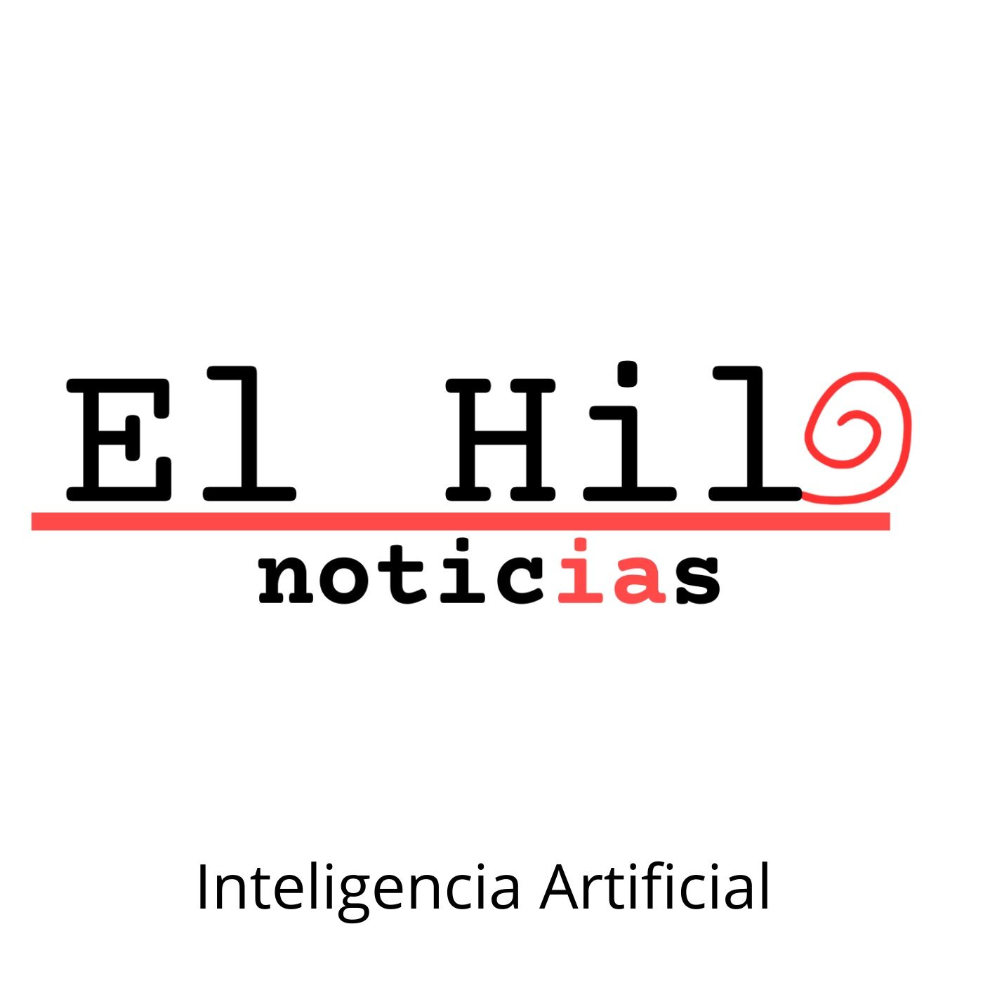 EL HILO NOTICIAS Inteligencia Artificial