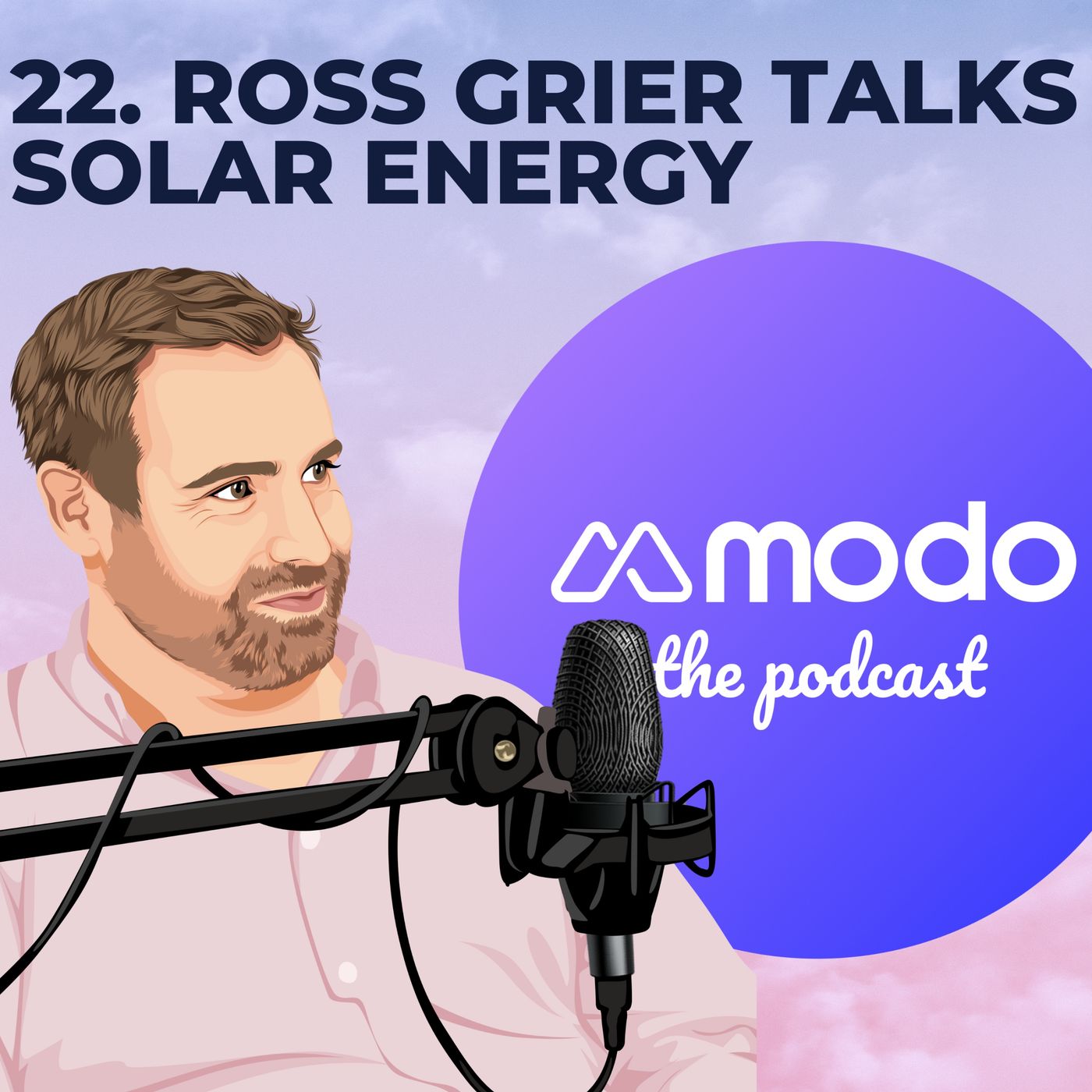 22 - Shining a light on solar energy with Ross Grier (Managing Director @ NextEnergy Capital)