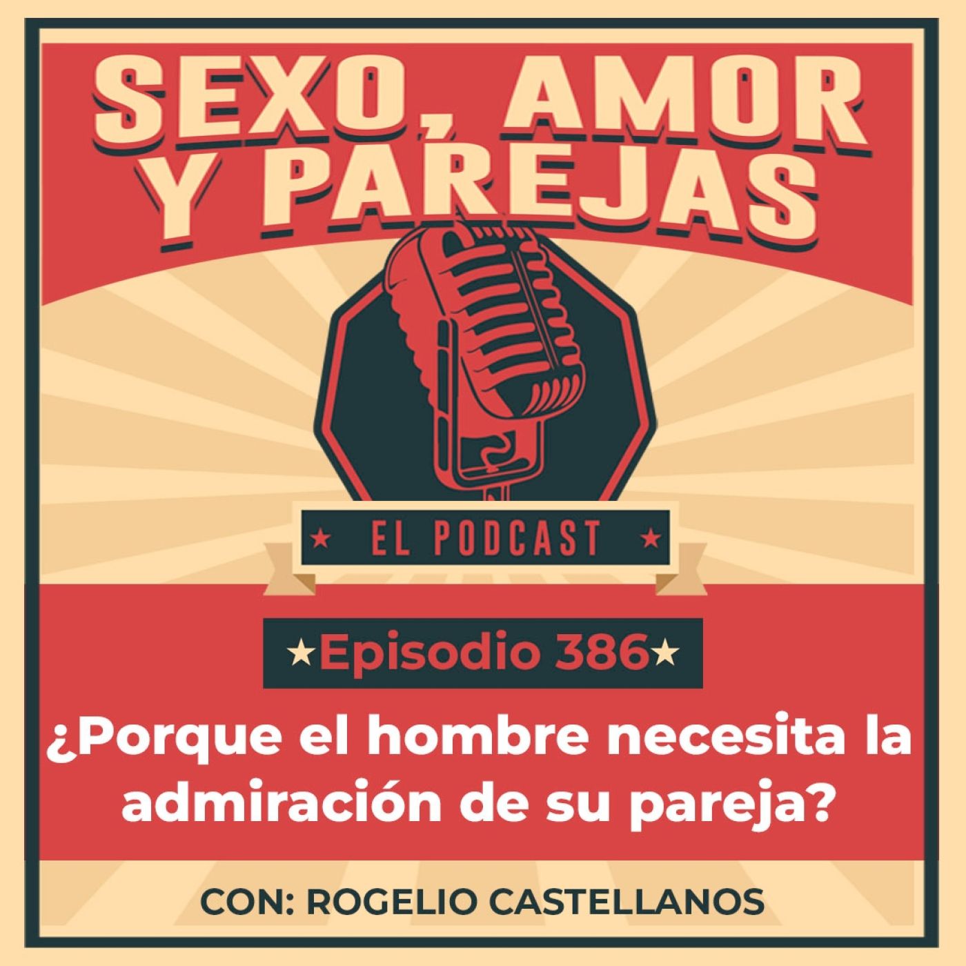 E386 ¿Porque el hombre necesita la admiración de su pareja?