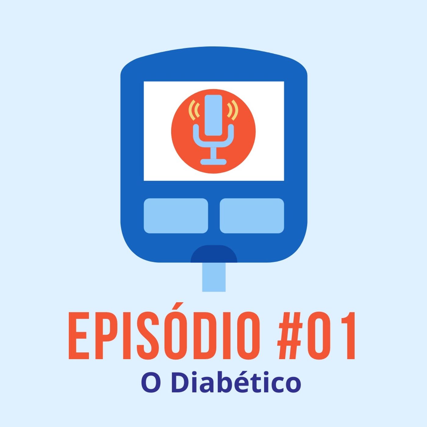 Diabeticast - O Podcast Diabético