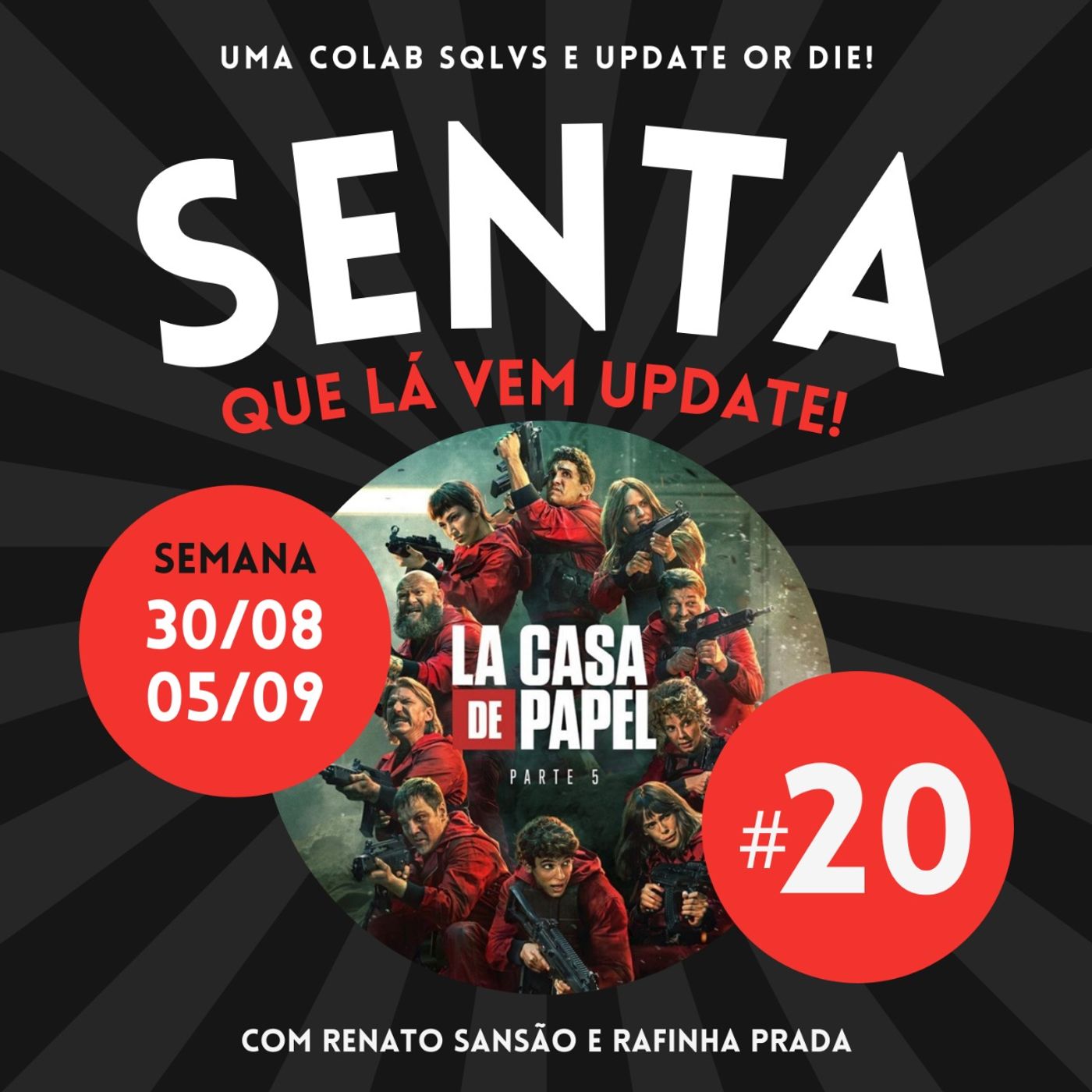 Senta Que Lá Vem Update!