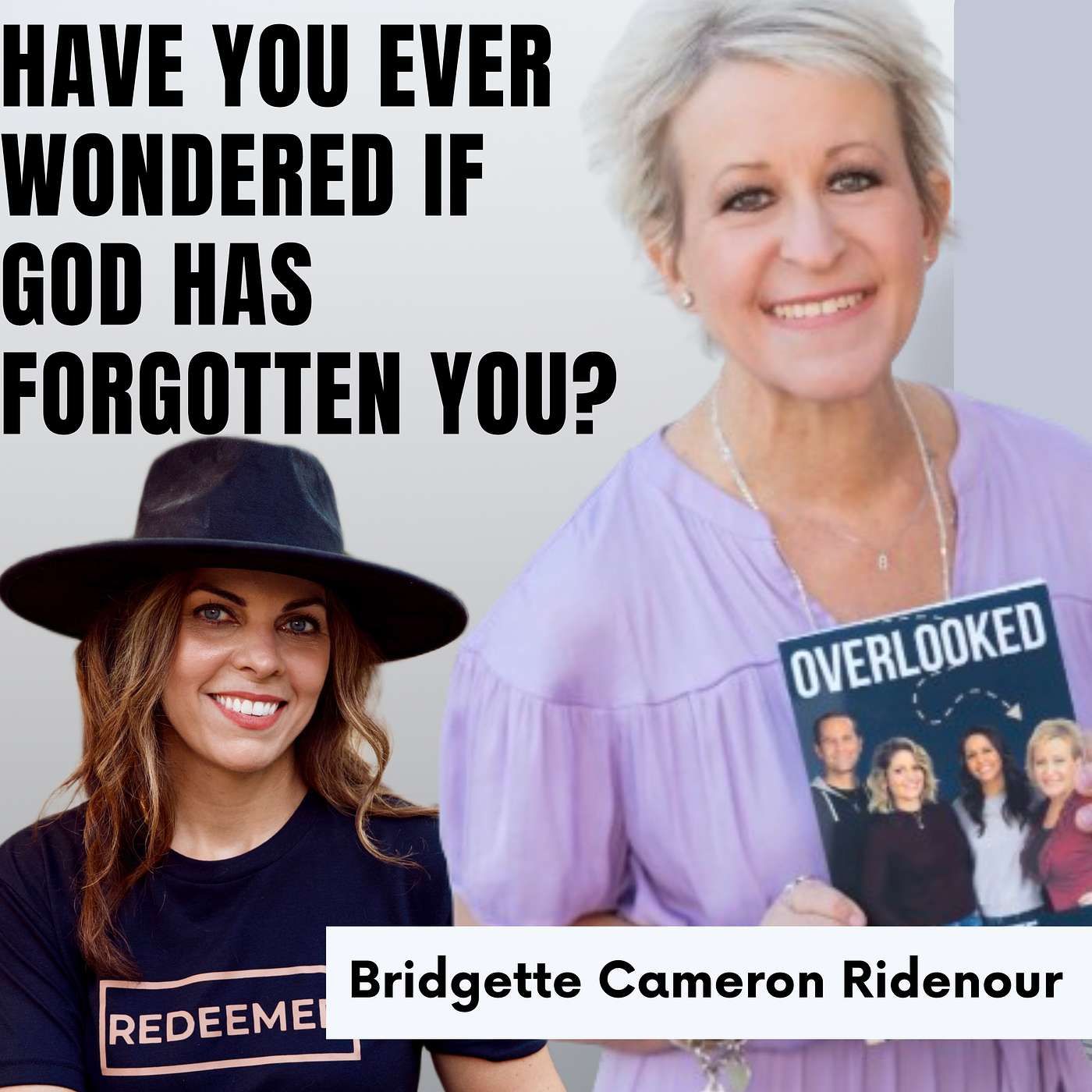 Redeemed Podcast - Have You Ever Felt Overlooked? God's Timing Is Better Than You Think episode artwork