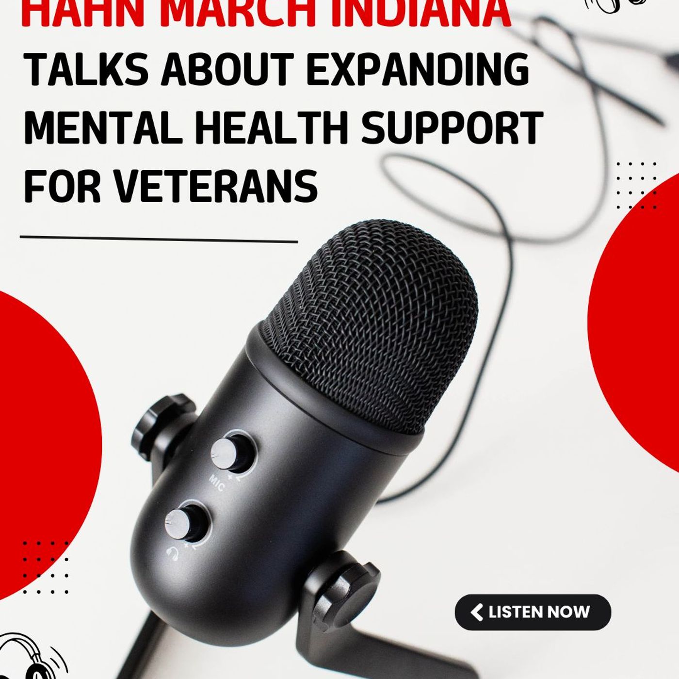 Hahn March Indiana Talks About Expanding Mental Health Support for Veterans episode artwork