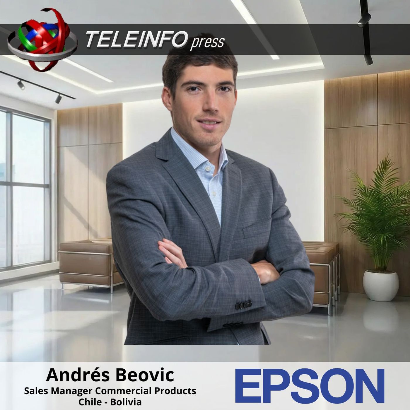 ANDRÉS BEOVIC LIDERARÁ LA NUEVA ESTRATEGIA COMERCIAL DE EPSON PARA BOLIVIA Y CHILE episode artwork