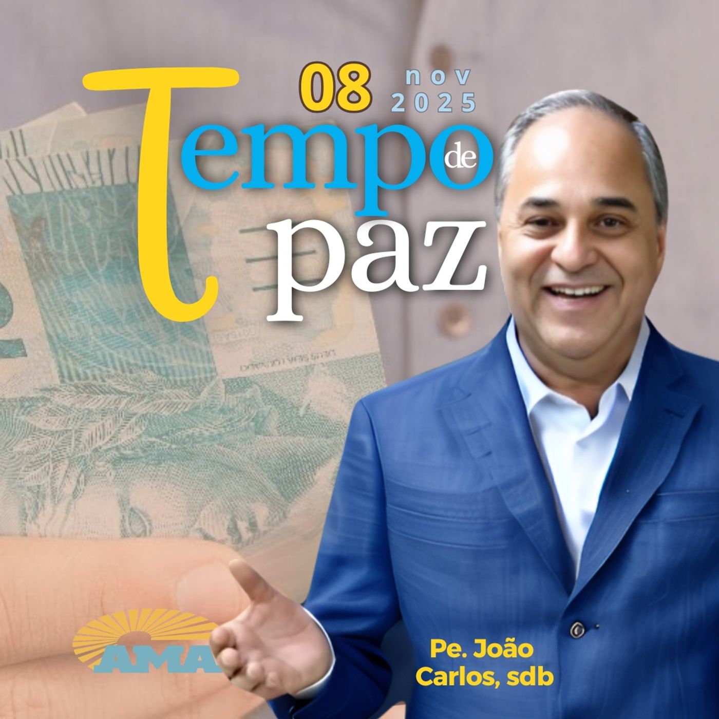 08/11/25 - PROGRAMA PADRE JOÃO CARLOS - TEMPO DE PAZ 08/11/25 - PROGRAMA PADRE JOÃO CARLOS - TEMPO DE PAZ