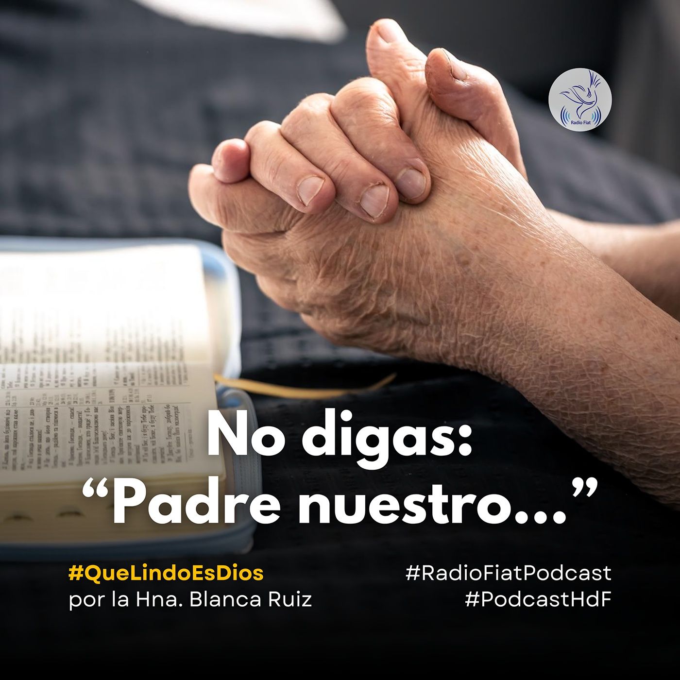 Que lindo es Dios - No digas "Padre Nuestro" episode artwork