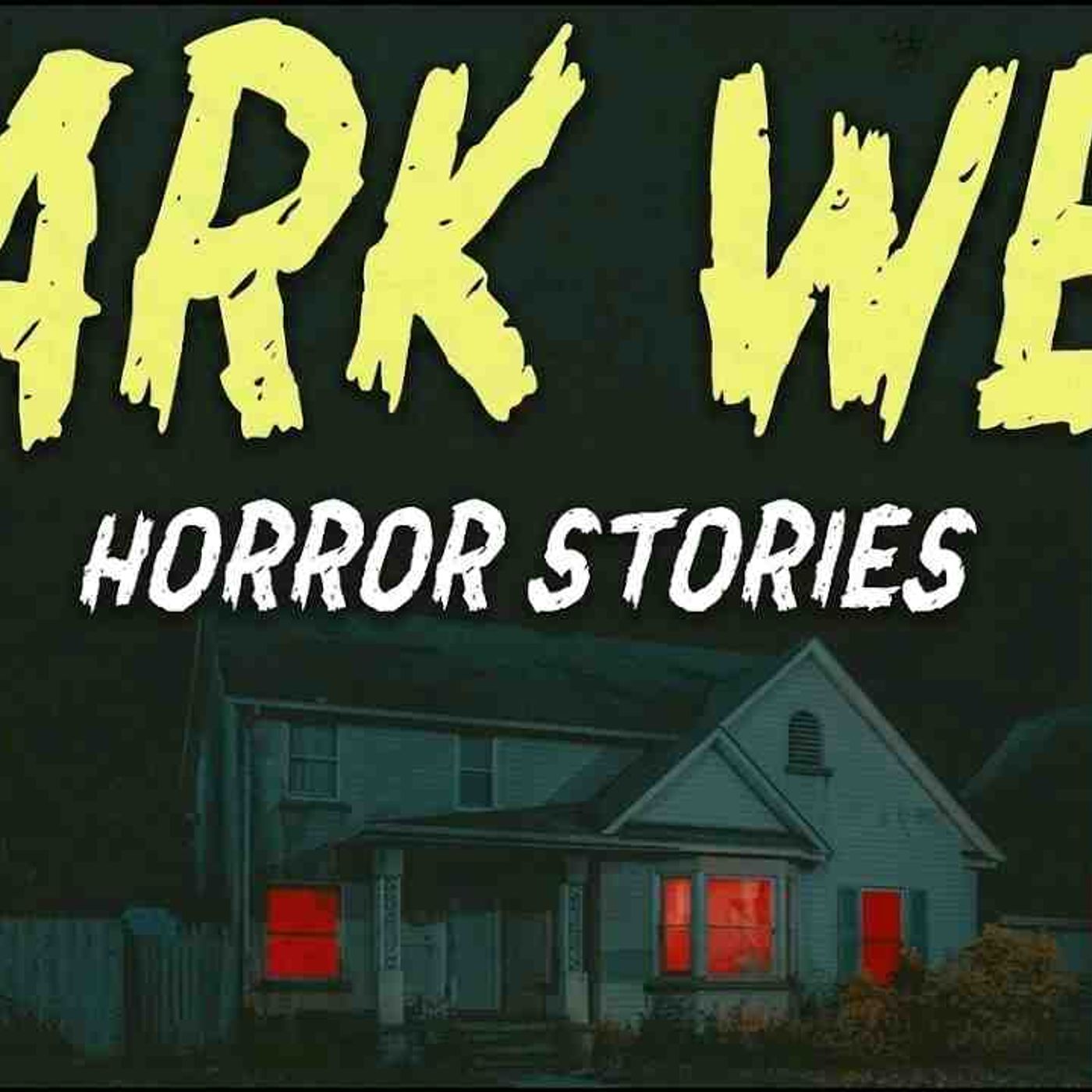 9 True Dark Web Horror Stories _ Would You Ever Click a Link From the Deep Web_ 😱 episode artwork