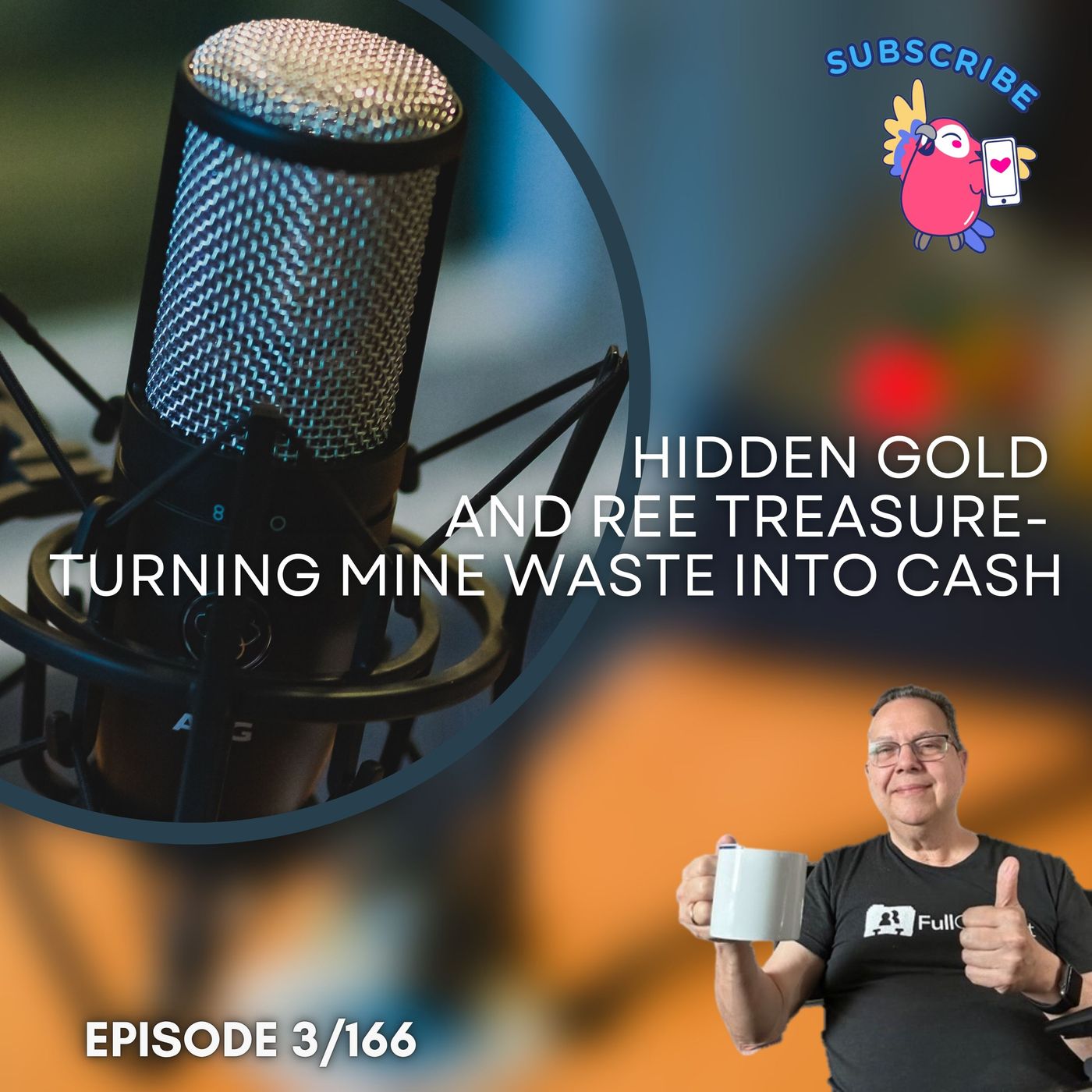 Hidden Gold and REE Treasure- Turning Mine Waste Into Cash episode artwork