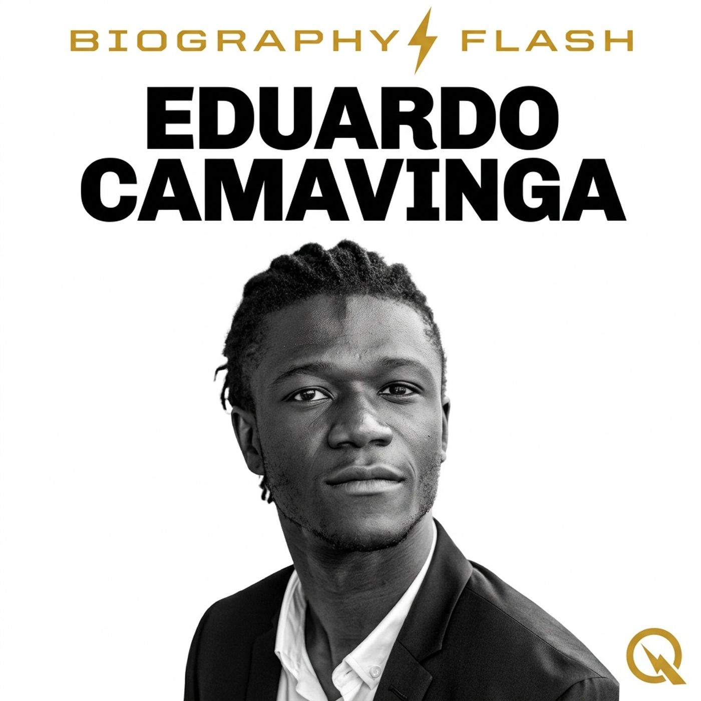 Eduardo Camavinga - Biography Flash