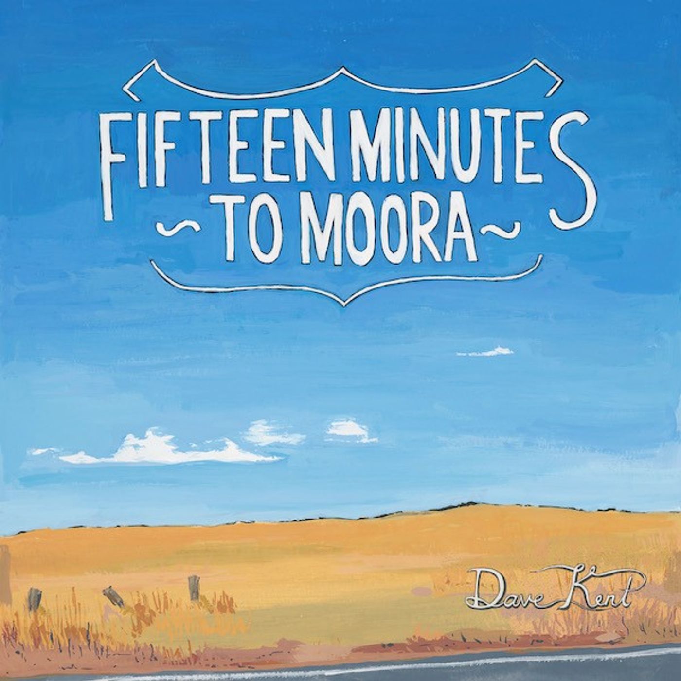 Dave Kent chats about his new song - 15 Minutes to Moora episode artwork