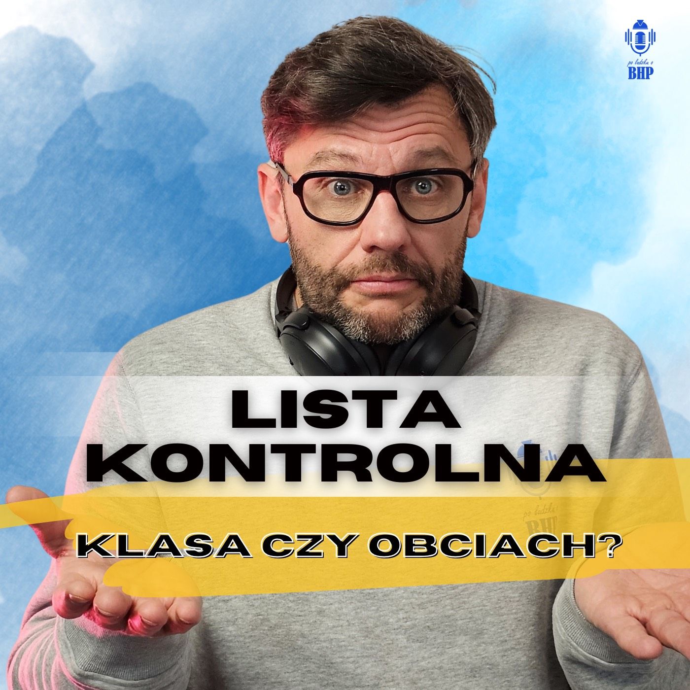 Odcinek 111_Lista kontrolna PIP_klasa czy obciach_gość Martyna Dziedzic.audio episode artwork