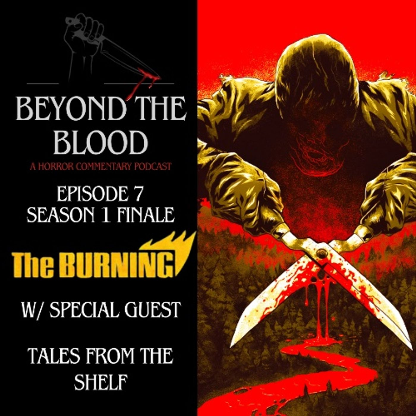 The Burning (1981) w/ Mark of Tales from the Shelf!