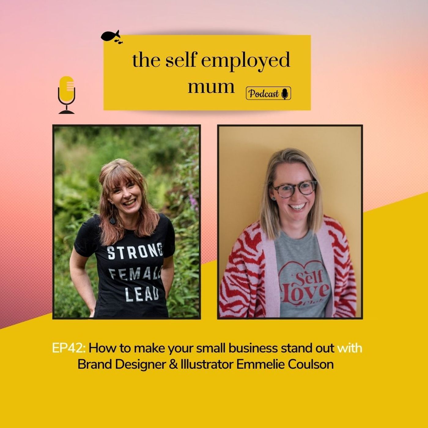 EP42: How to make your small business stand out with Brand Designer & Illustrator Emmelie Coulson