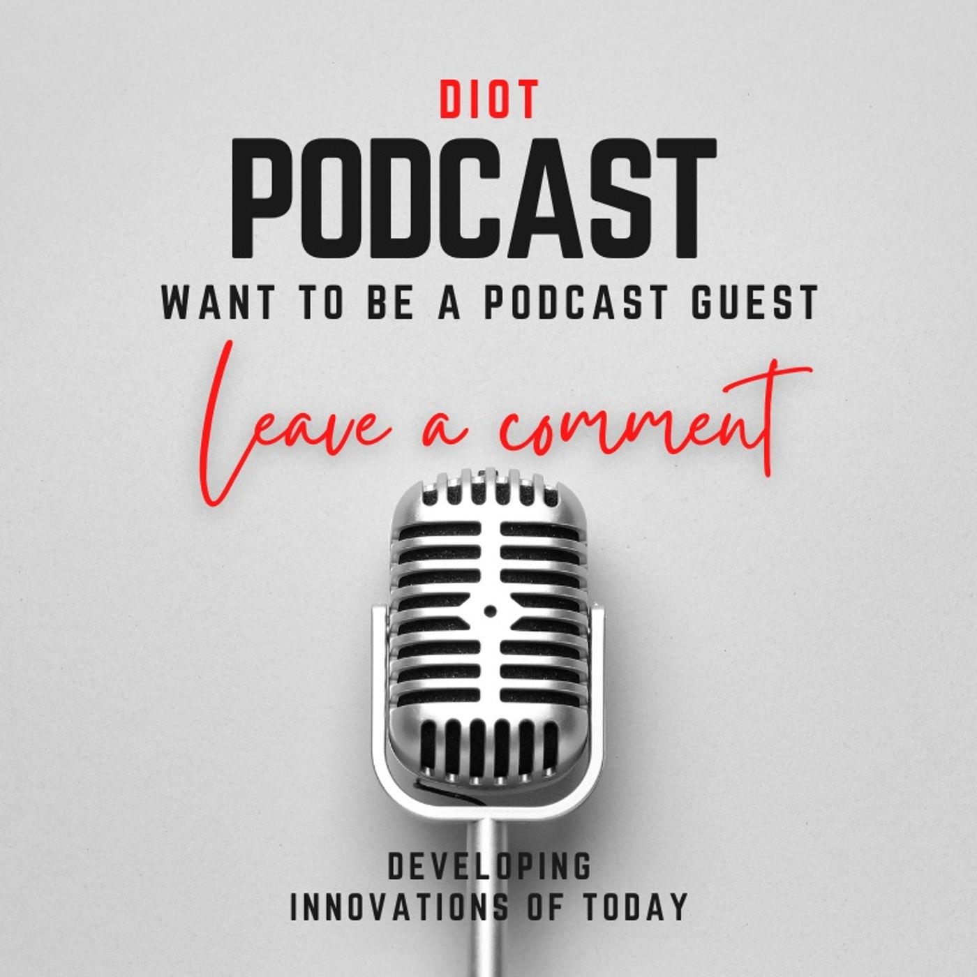 DIOT Developing Innovations of today podcast artwork