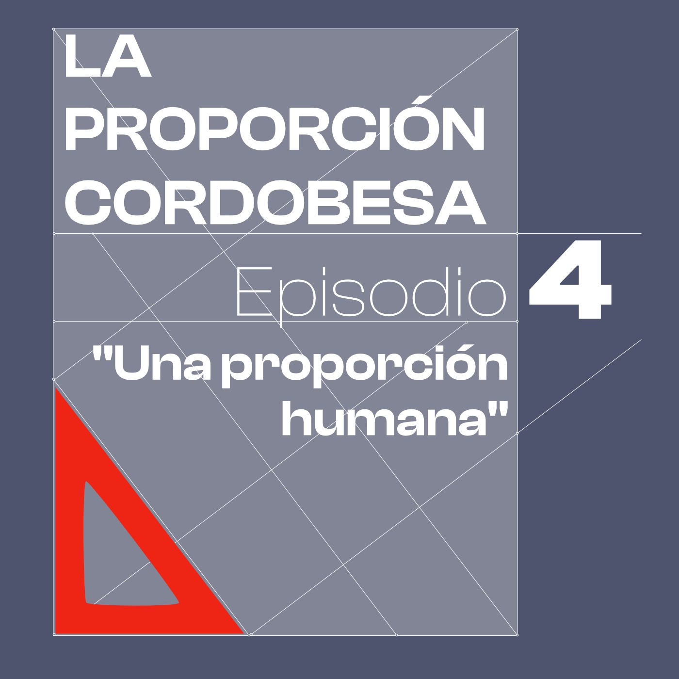 La proporción cordobesa 1x04 Una proporción humana