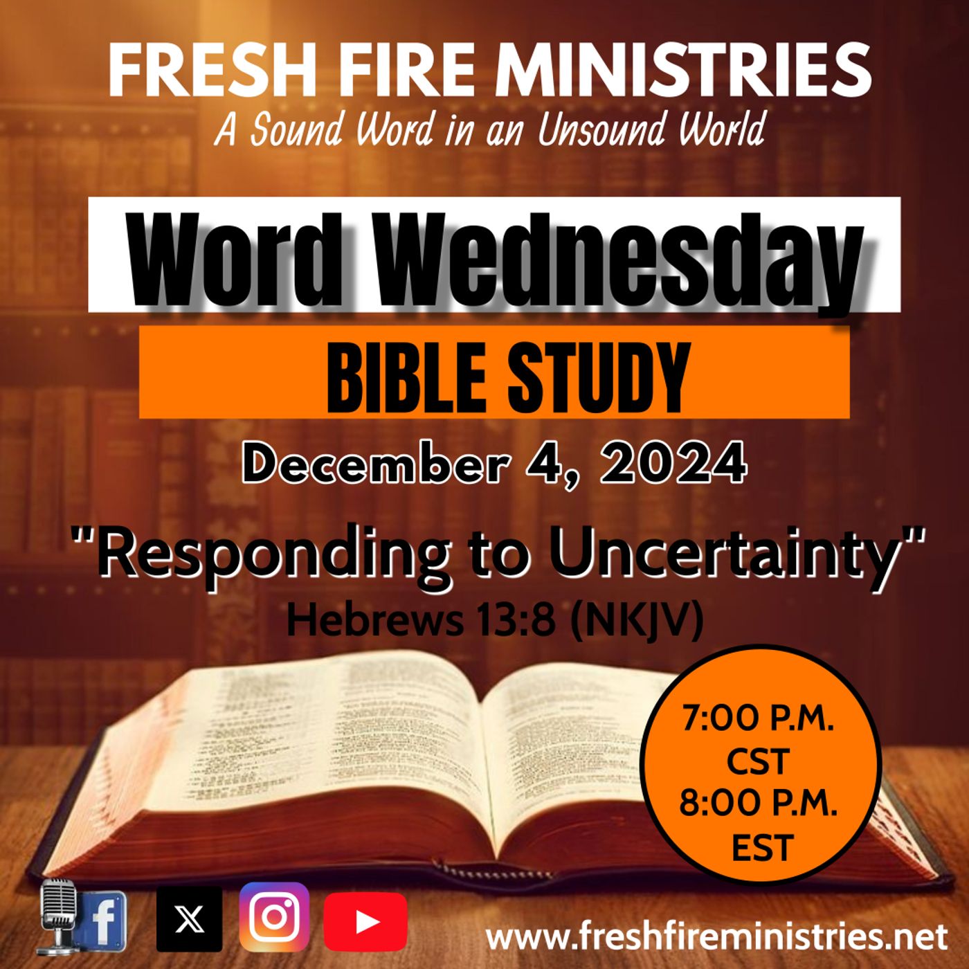 Word Wednesday Bible Study "Responding to Uncertainty" Hebrews 13:8 (NKJV) episode artwork